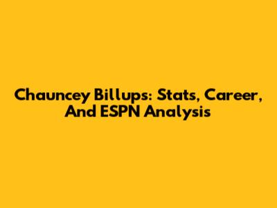 Chauncey Billups: Stats, Career, And ESPN Analysis