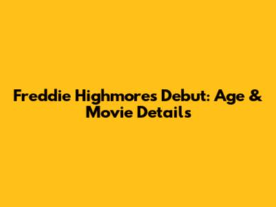 Freddie Highmore's Debut: Age & Movie Details