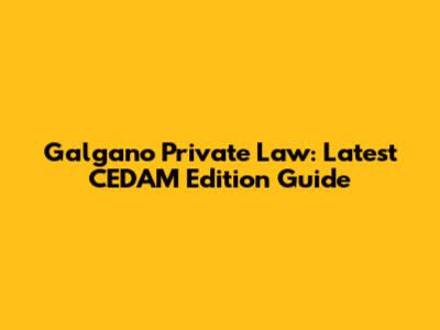 Galgano Private Law: Latest CEDAM Edition Guide