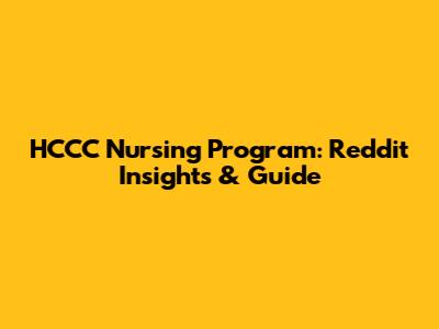 HCCC Nursing Program: Reddit Insights & Guide