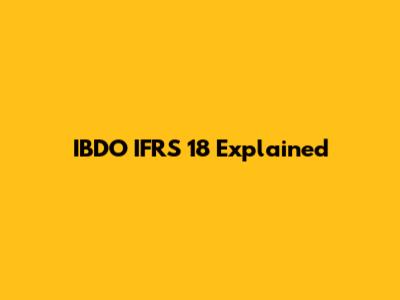 IBDO IFRS 18 Explained