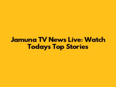 Jamuna TV News Live: Watch Today's Top Stories