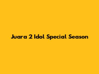 Juara 2 Idol Special Season