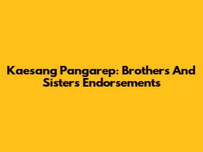 Kaesang Pangarep: Brothers And Sisters Endorsements