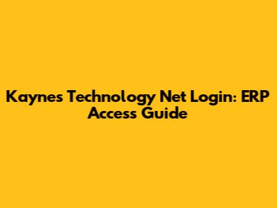Kaynes Technology Net Login: ERP Access Guide