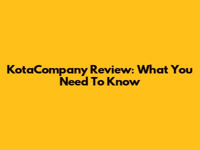 KotaCompany Review: What You Need To Know