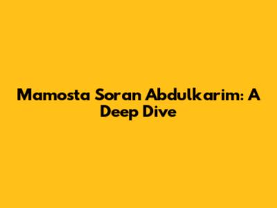 Mamosta Soran Abdulkarim: A Deep Dive