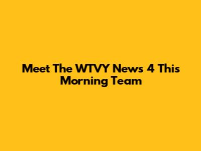 Meet The WTVY News 4 This Morning Team