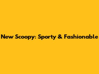 New Scoopy: Sporty & Fashionable