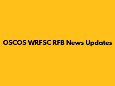 OSCOS WRFSC RFB News Updates