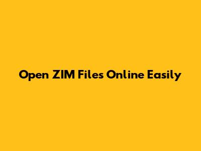 Open ZIM Files Online Easily