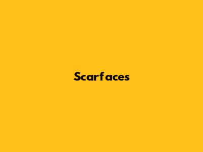 Scarface's 