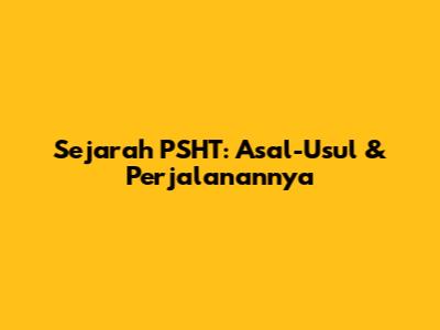Sejarah PSHT: Asal-Usul & Perjalanannya