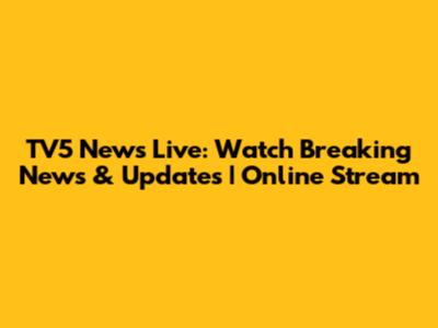 TV5 News Live: Watch Breaking News & Updates | Online Stream