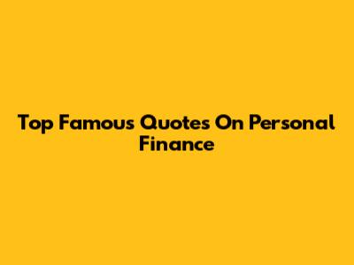 Top Famous Quotes On Personal Finance
