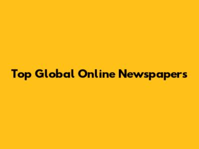 Top Global Online Newspapers