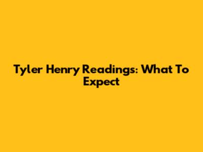 Tyler Henry Readings: What To Expect
