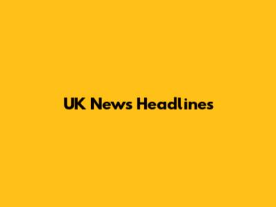 UK News Headlines