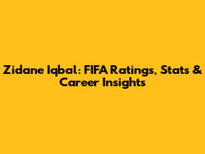 Zidane Iqbal: FIFA Ratings, Stats & Career Insights